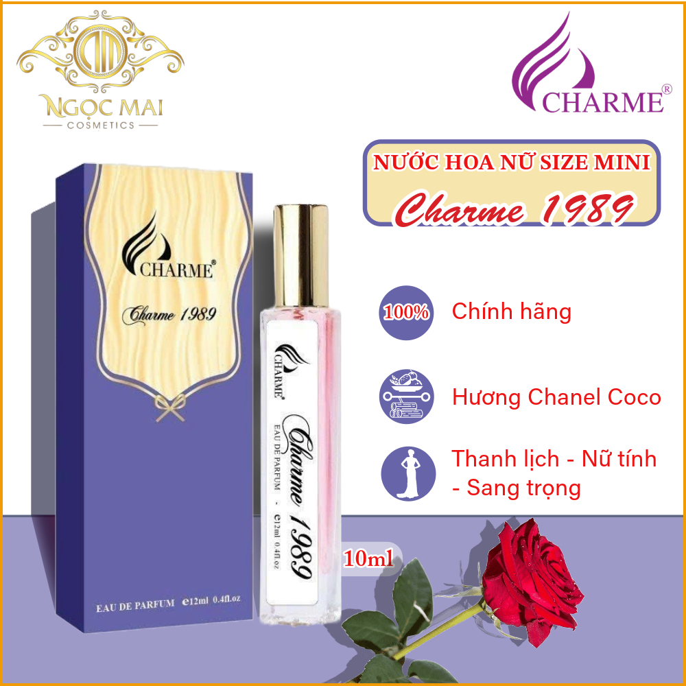 Charme Charme 1989 - Nước Hoa Nữ Hương Hoa Cỏ (10ml) Chính Hãng, Phong Cách  Thanh lịch, Nữ tính, Sang trọng | Mỹ Phẩm Ngọc Mai